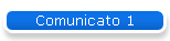 Comunicato 1