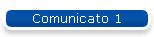 Comunicato 1