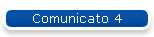 Comunicato 4